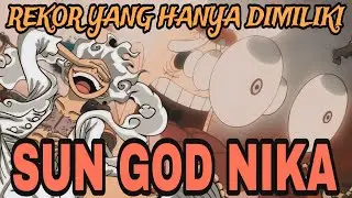 DI SERANG FANDOM ANIME LAIN - 8 REKOR YANG DI PECAHKAN GEAR 5 SUN GOD NIKA (ONE PIECE)