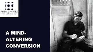 A Mind-Altering Conversion: My Awakening to Existential Questions