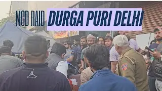 MCD Raid in Durga Puri, Delhi | Delhi vlog | Unplugged Tripathi