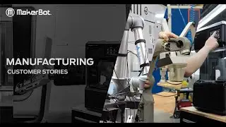MakerBot PRO Series | Manufacturing | Customer Stories