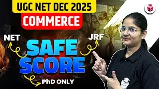 UGC NET Commerce Safe Score 2025 | UGC NET Dec 2025 Commerce Safe Score For NET/JRF/PhD only?