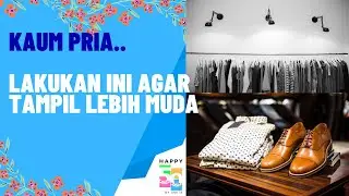 FASHION PRIA DI USIA MENJELANG & SETELAH 50 AGAR TAMPIL FRESH DAN LEBIH MUDA #fashionpria