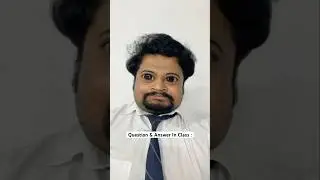 Question & Answer In Class 🤣 #schoolcomedy #schoolfunnyvideos #schoolfunnyshorts