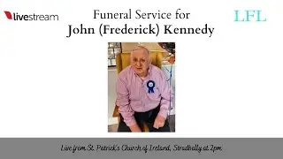 Funeral Service for John (Frederick) Kennedy, live from St Patrick’s Church of Ireland, Stradbally
