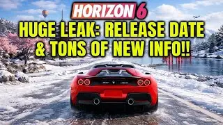 FORZA HORIZON 6: Huge Leak! Release Date and Tons of New Details Revealed!