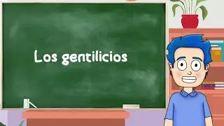 ¿Qué son los GENTILICIOS? Tipos y Ejemplos👨‍🏫