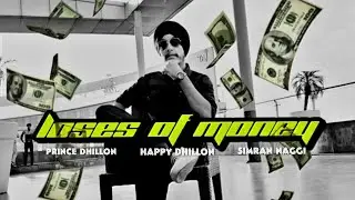 Loses Of Money (Official Video) Happy Dhillon Ft. Prince Dhillon | Simran Naggi | 2024