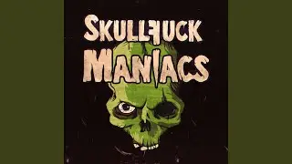 Skullfuck Maniacs