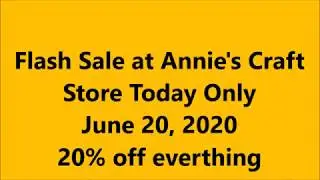 Flash Sale At Annie's Craft Store