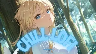 Chill Lofi - Take a break