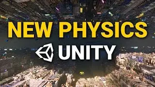 NEW PHYSICS IN UNITY 2019! 🔥 Beginner Friendly Overview