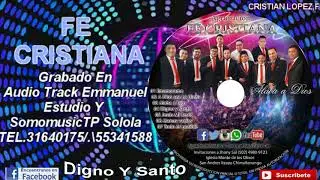 AGRUPACI&Oacute;N FE CRISTIANA  DIGNO Y SANTO