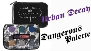 Urban Decay | Dangerous palette + Tutoriel
