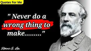 Robert E. Lee Us History ll Robert e lee confederate army ll Robert E. Lee Quotes ll Quotes