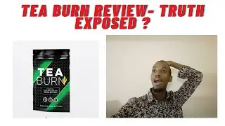 Tea Burn Review-Real  unbiased tea burn reviews