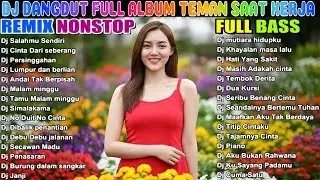 DJ DANGDUT NOSTALGIA 80,90AN 🔥 PALING MANTAP 🎧 FULL HOUSE MIX 💥 VOL 117