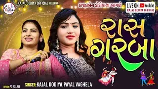 KAJAL BEN DODIYA NA AGNE RAS-GARBA - llGAM KUDASHAN ll , llSINGAR- PAYAL VAGELA ll