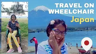 Japan | Travel on wheelchair I Nishka Jain | Paraplegic vlog | Child on wheelchair