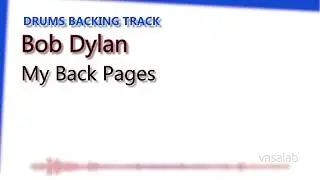 Bob Dylan - My Back Pages | Drums Only | Original backing track