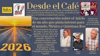 Desde el Café Cancún. Viernes 09.Enero.2026 📱