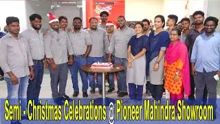 పయనీర్ మహీంద్రా షోరూమ్‌లో సెమీ-క్రిస్మస్ వేడుకలు / Semi-Christmas Celebrations @ Mahindra Showroom !