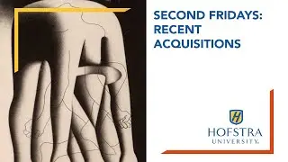 Second Fridays: Recent Acquisitions