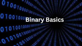 Binary Basics: Understanding How Computers Use 0s and 1s