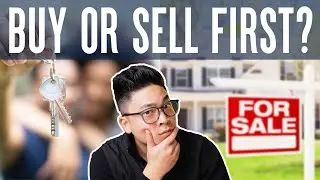 What Comes First? Selling Your Home or Buying a New One | 4 Options TO Buy & Sell| Pros & Cons 2026