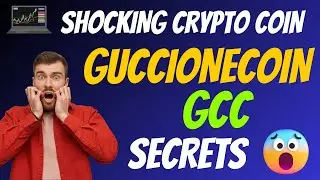 The Shocking GuccioneCoin Coin GCC Secrets - Cryptocurrency New Crypto Token Facts - Trading Guide