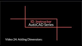 AutoCAD Series Video 24: Adding Dimensions