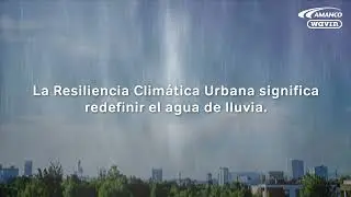 Redefinimos el agua de lluvia para construir resiliencia frente al cambio clim&aacute;tico.