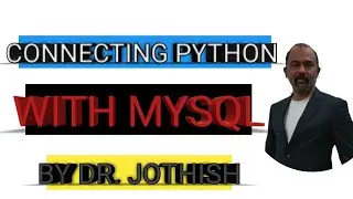 CONNECTING PYTHON WITH MYSQL