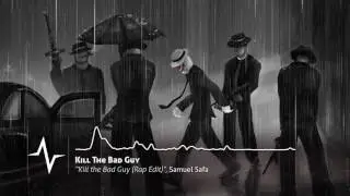 Kill The Bad Guy (Rap Edit) - Kill the Bad Guy Original Soundtrack