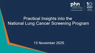 Practical Insights into the National Lung Cancer Screening Program - 13 November 2025