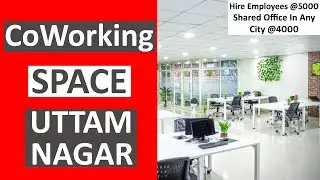 Co-working Space & Furnished Office In Uttam Nagar Delhi | Shared Office Spaces
