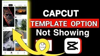 Capcut template option not showing || Template option not showing in capcut 2024