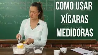 COMO UTILIZAR XÍCARAS MEDIDORAS E MEDIR 2/3 DE XÍCARA