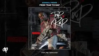 Bankroll Freddie - Like Freddie (feat. Trapboy Freddy) [From Trap To Rap]