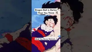 Dragon Ball is Darker Than You Think #shorts #dragonball #goku