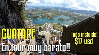PIEDRA DEL PEÑOL Y GUATAPE Con Bajo Presupuesto!!😱(Tour Todo Incluido!)