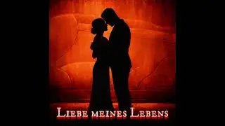 Liebe meines Lebens