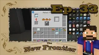 Metal Former | New Frontier | Ep. 33