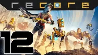 ReCore Walkthrough Part 12 (XBOX ONE)1080pHD
