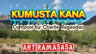 KUMUSTA KANA Compost by: Charlie Ragaodao