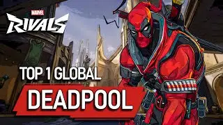 TOP 1 GLOBAL DEADPOOL (DUELIST) ! ssdancer - MARVEL RIVALS PRO