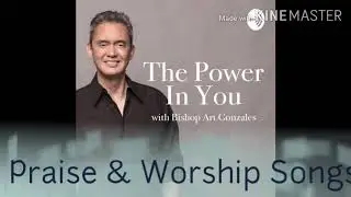NONSTOP PRAISE AND WORSHIP SONG by Bishop Art Gonzales (JA1)