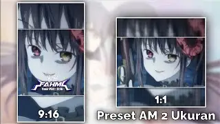 Preset AM 30 Detik 2 Ukuran☕ | 9:16 & 1:1 | DJ Who I Am Alan Walker Breakbeat 🎶😋🤟