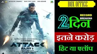 Attack Day 2 Box Office Collection |  Attack 1st Day Box Office Collection & Budget #shorts