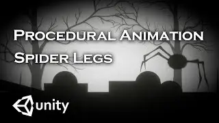 Recreated Limbo Spider Using Procedural Animation in Unity: Concept Tutorial