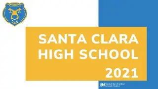 Santa Clara High School Mosaic Recap Video 2021